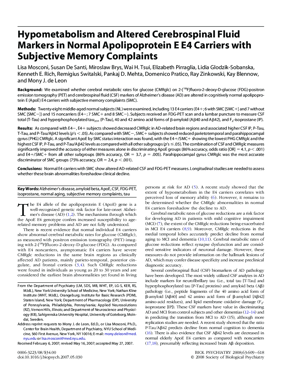 Hypometabolism and Altered Cerebrospinal Fluid Markers in Normal Apolipoprotein E E4 Carriers with Subjective Memory Complaints