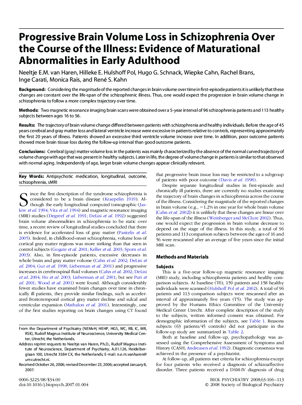 Progressive Brain Volume Loss in Schizophrenia Over the Course of the Illness: Evidence of Maturational Abnormalities in Early Adulthood