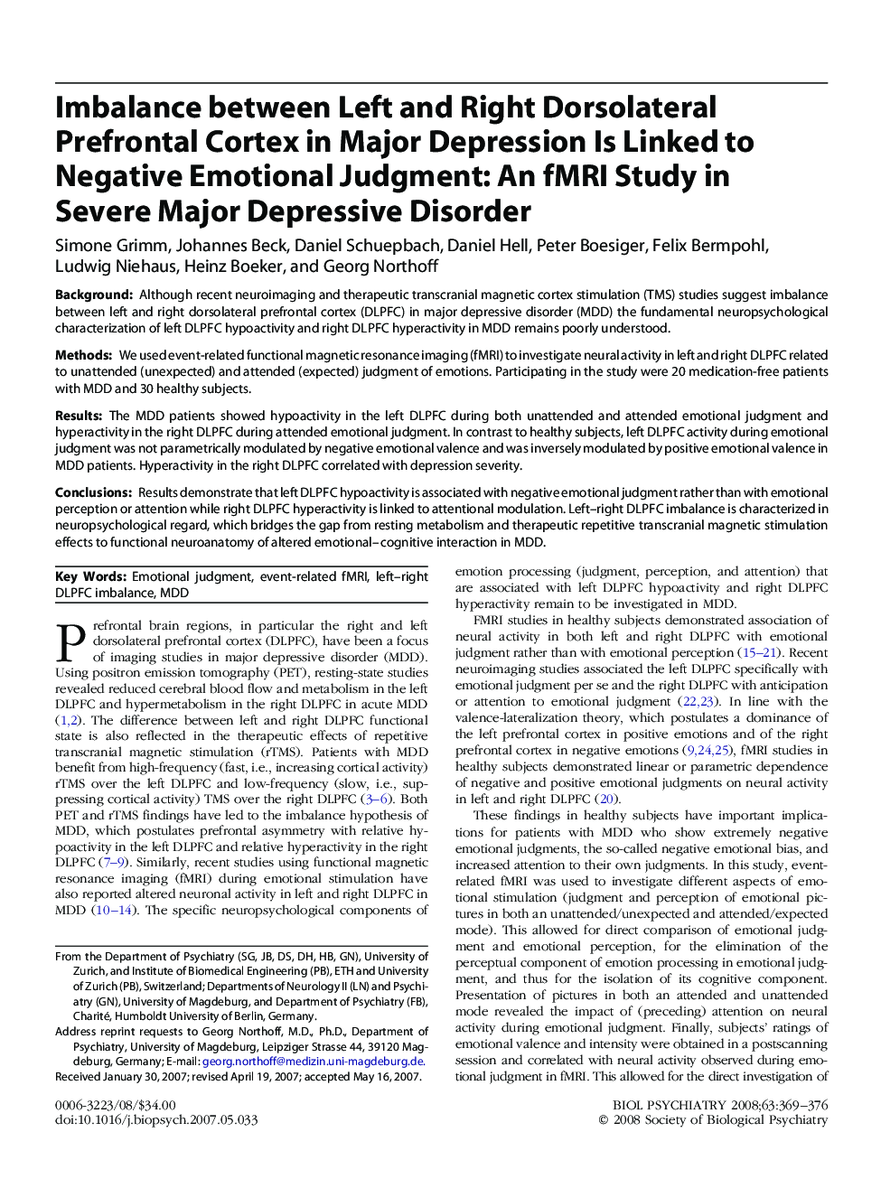 Imbalance between Left and Right Dorsolateral Prefrontal Cortex in Major Depression Is Linked to Negative Emotional Judgment: An fMRI Study in Severe Major Depressive Disorder