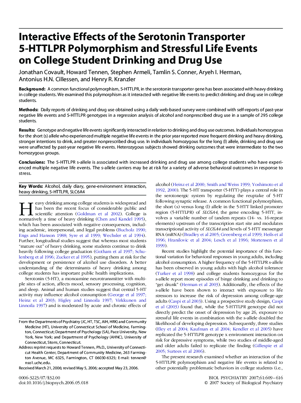 Interactive Effects of the Serotonin Transporter 5-HTTLPR Polymorphism and Stressful Life Events on College Student Drinking and Drug Use