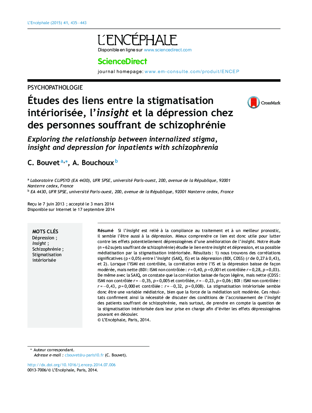 Ãtudes des liens entre la stigmatisation intériorisée, l'insight et la dépression chez des personnes souffrant de schizophrénie