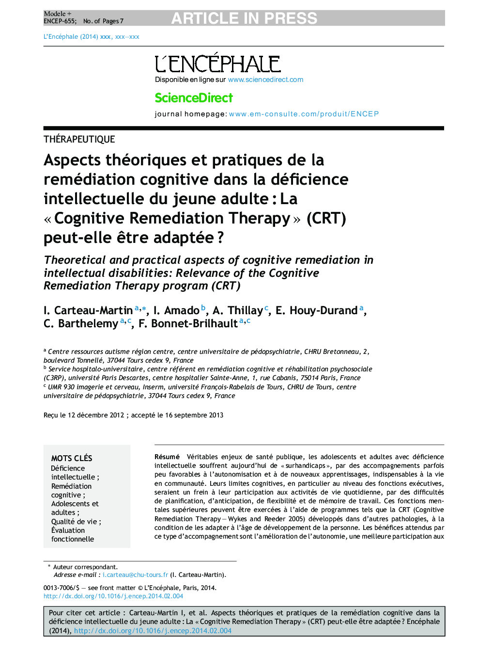 Aspects théoriques et pratiques de la remédiation cognitive dans la déficience intellectuelle du jeune adulteÂ :Â La Â«Â Cognitive Remediation TherapyÂ Â» (CRT) peut-elle Ãªtre adaptéeÂ ?