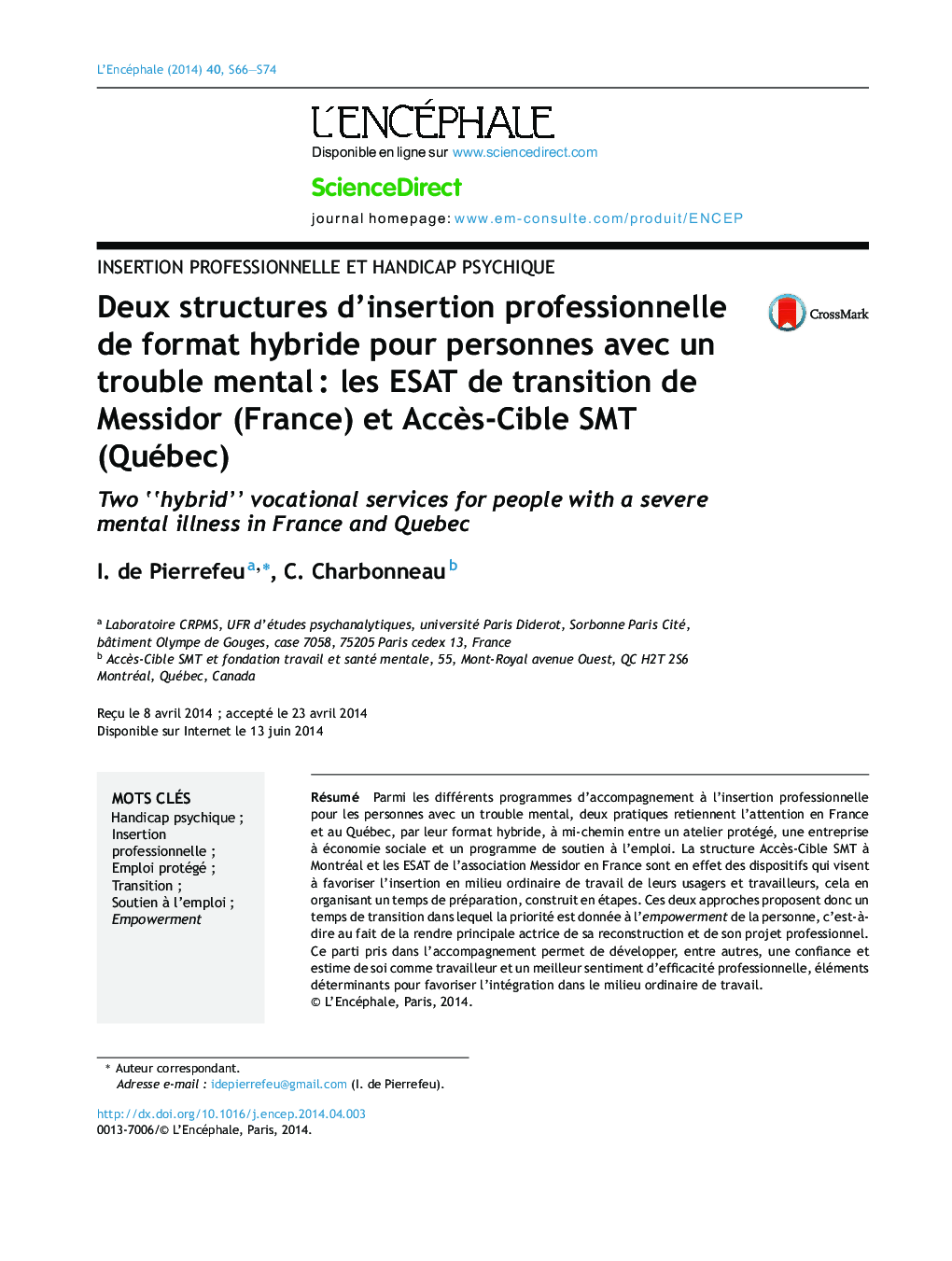 عکس صفحه اول مقاله: Deux structures d'insertion professionnelle de format hybride pour personnes avec un trouble mental : les ESAT de transition de Messidor (France) et Accès-Cible SMT (Québec) Deux structures d'insertion professionnelle de format hybride pour personnes avec un trouble mental : les ESAT de transition de Messidor (France) et Accès-Cible SMT (Québec)