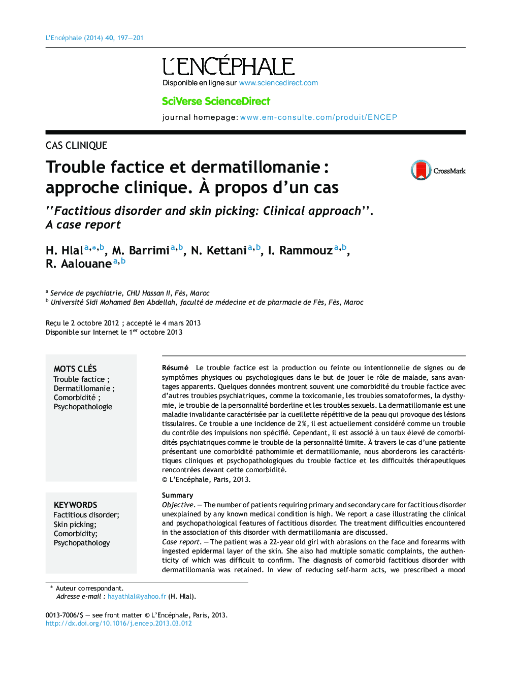 Trouble factice et dermatillomanieÂ : approche clinique. Ã propos d'un cas