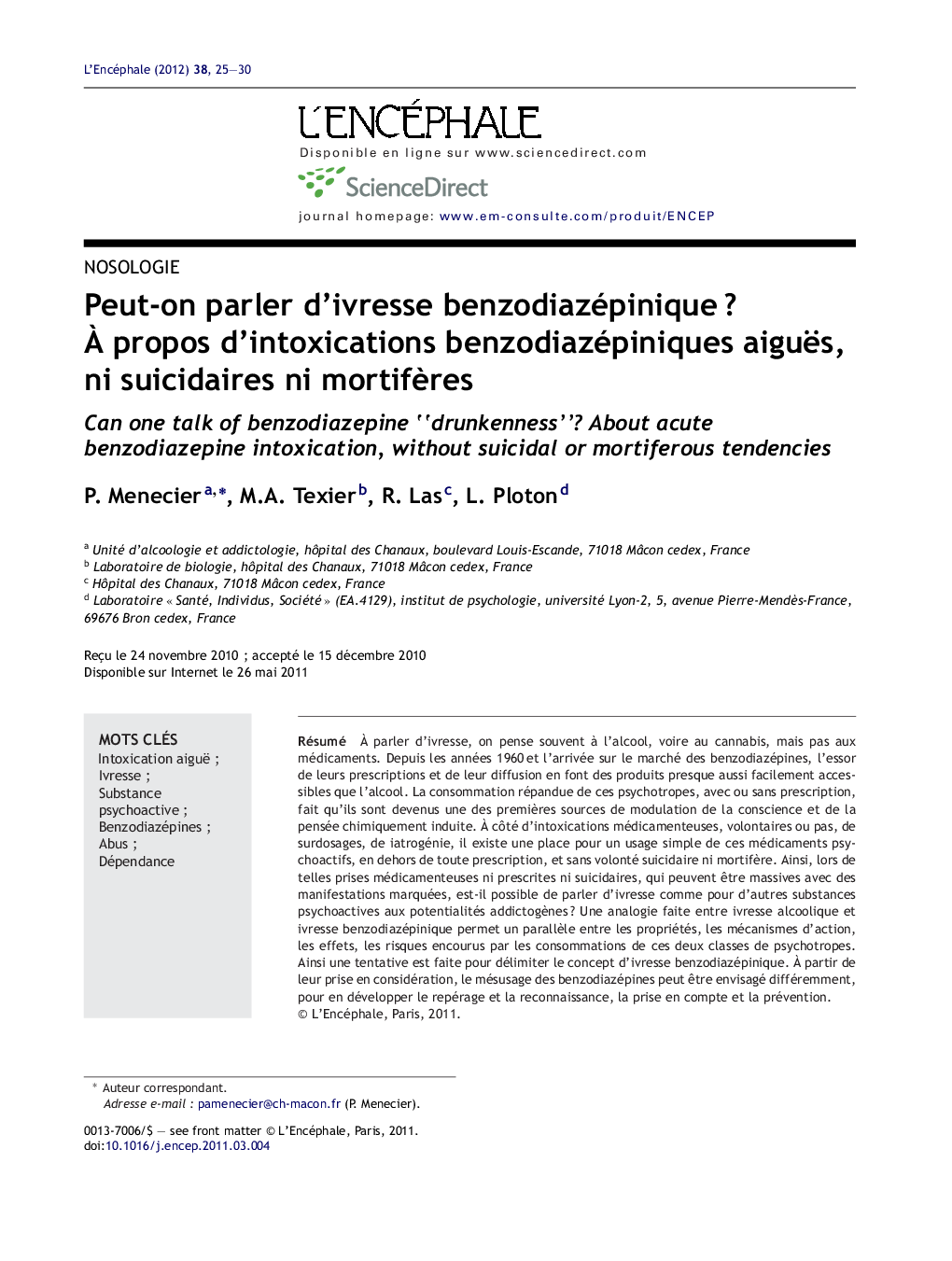 Peut-on parler d'ivresse benzodiazépiniqueÂ ? Ã propos d'intoxications benzodiazépiniques aiguës, ni suicidaires ni mortifÃ¨res