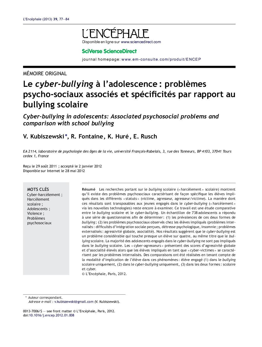 Le cyber-bullying Ã  l'adolescenceÂ : problÃ¨mes psycho-sociaux associés et spécificités par rapport au bullying scolaire