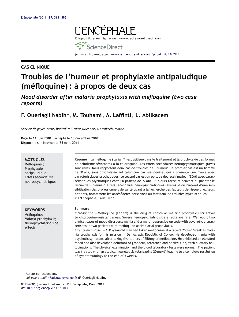 Troubles de l'humeur et prophylaxie antipaludique (méfloquine)Â : Ã  propos de deux cas