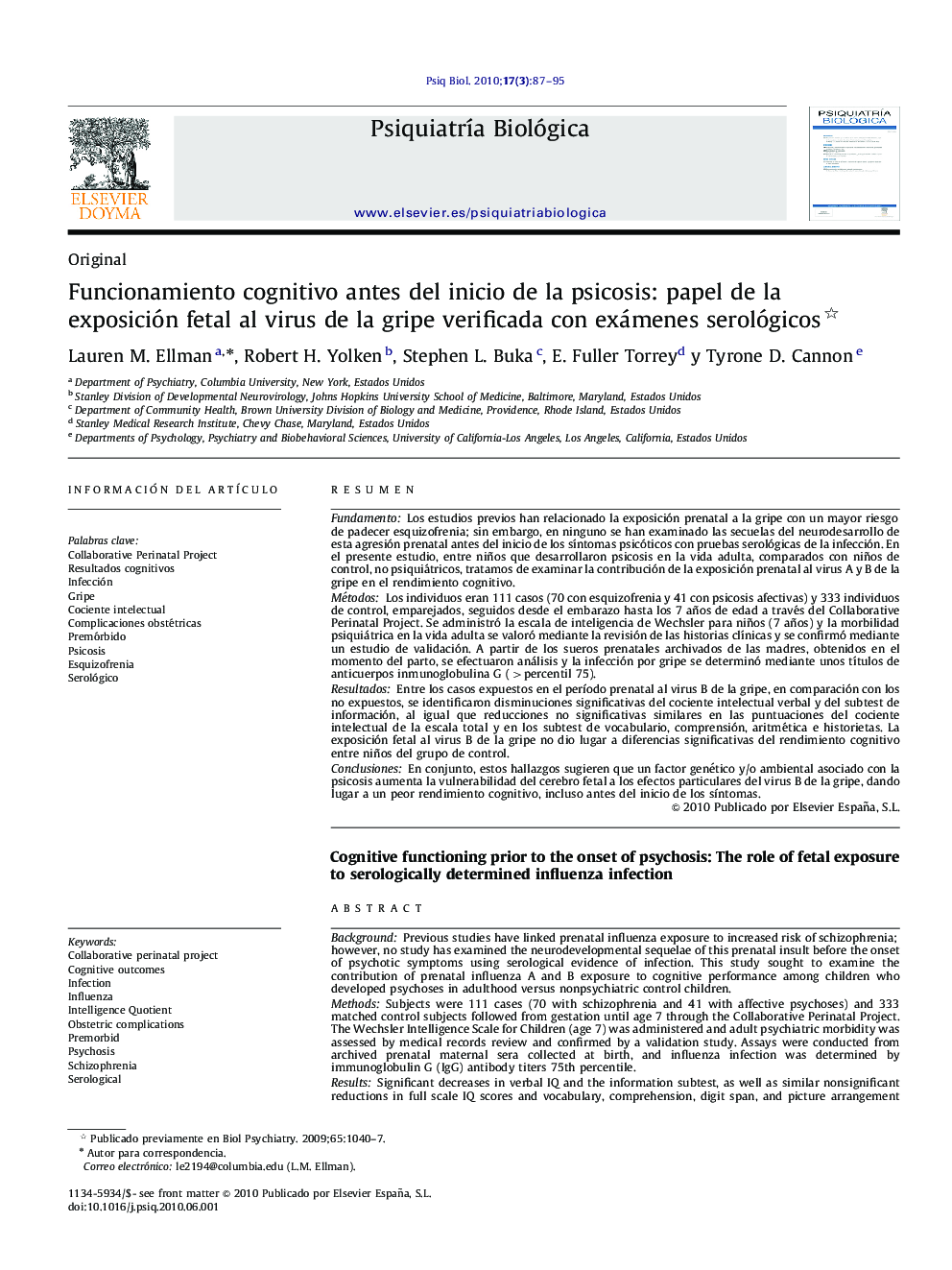 Funcionamiento cognitivo antes del inicio de la psicosis: papel de la exposición fetal al virus de la gripe verificada con exámenes serológicos