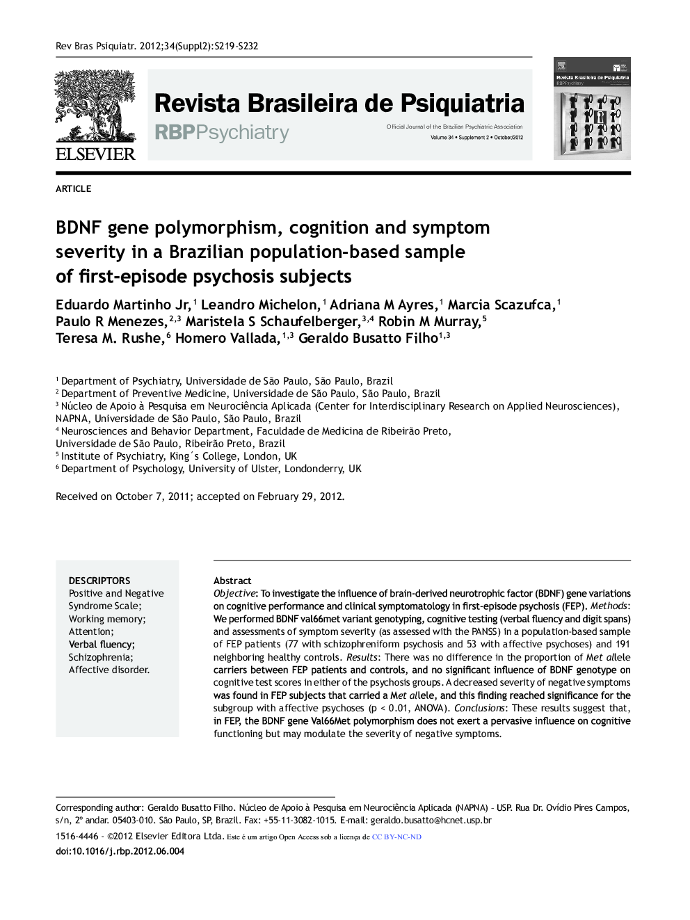 BDNF Gene Polymorphism, Cognition and Symptom Severity in a Brazilian Population-Based Sample of First-Episode Psychosis Subjects