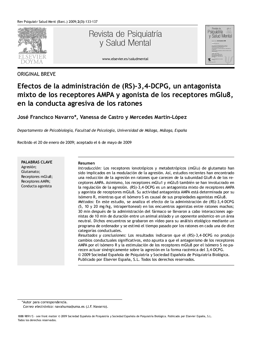 Efectos de la administración de (RS)-3,4-DCPG, un antagonista mixto de los receptores AMPA y agonista de los receptores mGlu8, en la conducta agresiva de los ratones