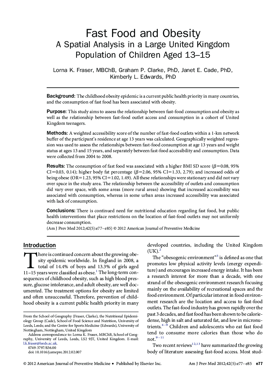 Fast Food and Obesity: A Spatial Analysis in a Large United Kingdom Population of Children Aged 13–15