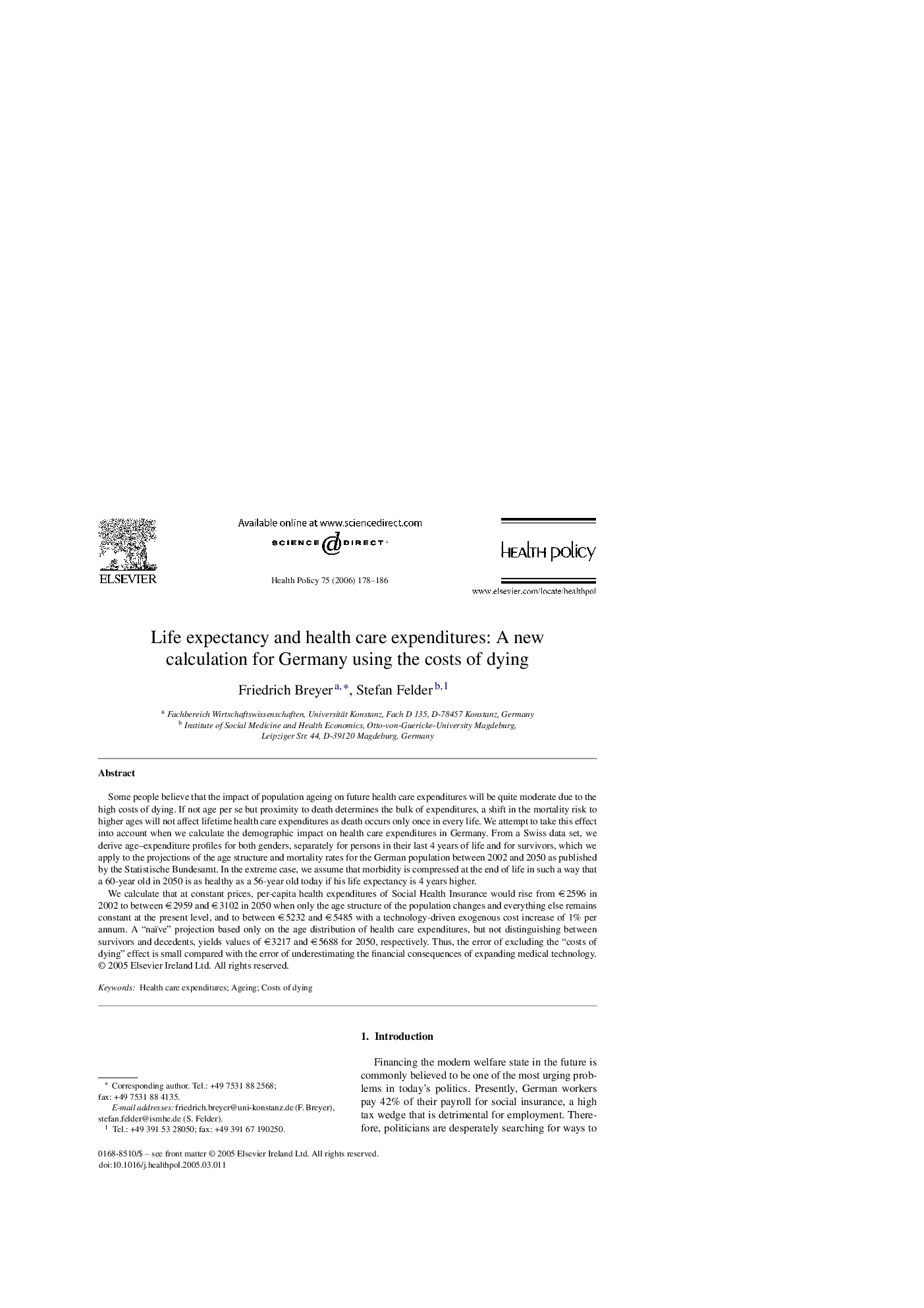 Life expectancy and health care expenditures: A new calculation for Germany using the costs of dying