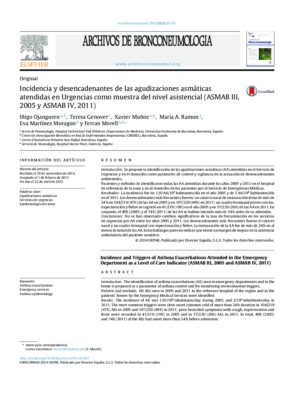 Incidencia y desencadenantes de las agudizaciones asmáticas atendidas en Urgencias como muestra del nivel asistencial (ASMAB III, 2005 y ASMAB IV, 2011)