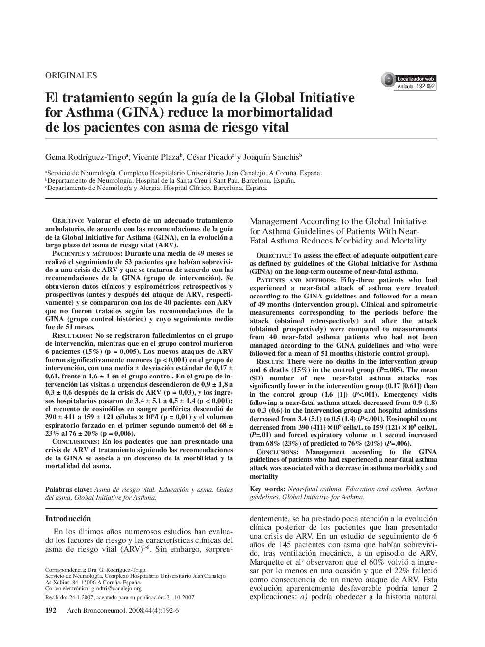 El tratamiento según la guía de la Global Initiative for Asthma (GINA) reduce la morbimortalidad de los pacientes con asma de riesgo vital