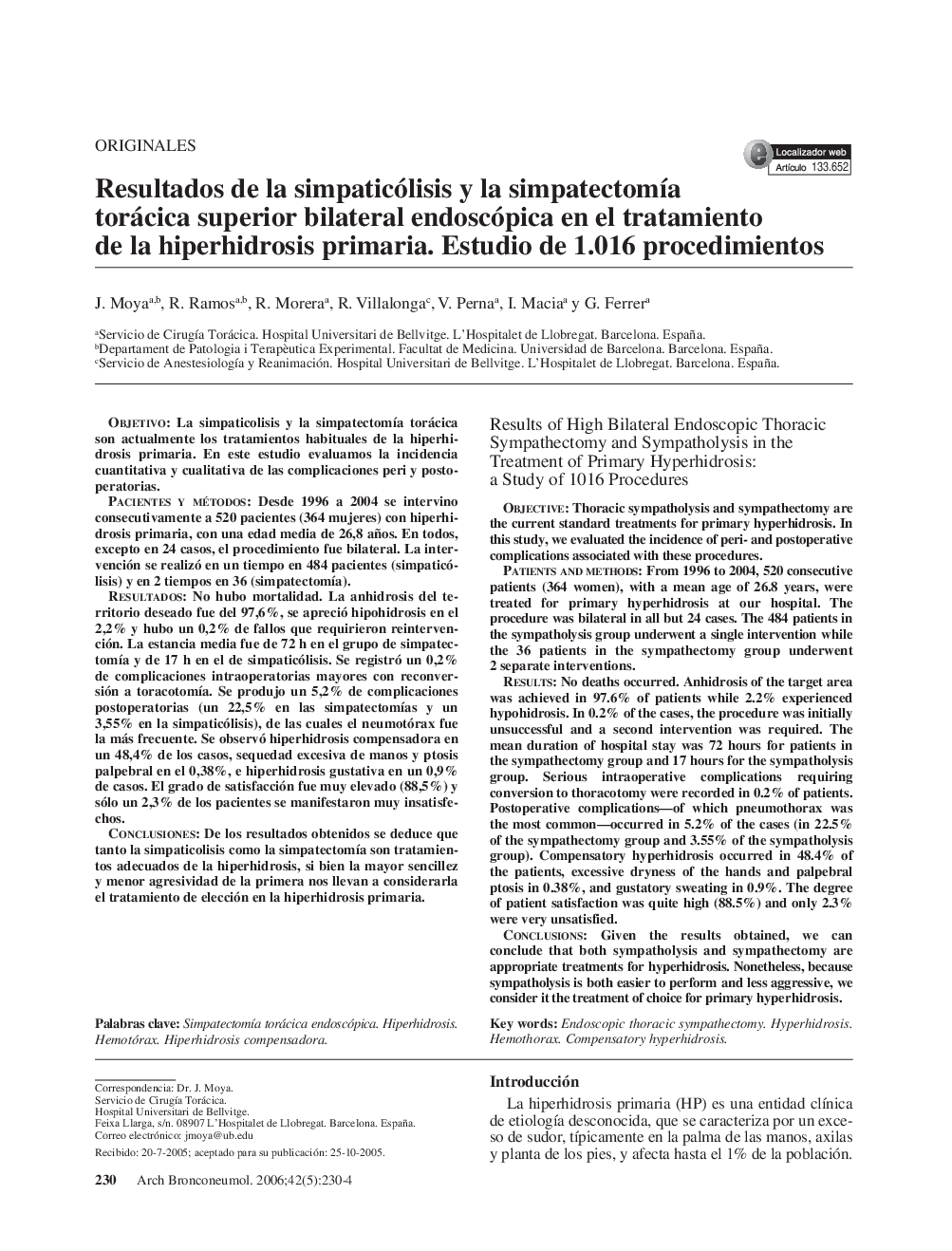 Resultados de la simpaticólisis y la simpatectomÃ­a torácica superior bilateral endoscópica en el tratamiento de la hiperhidrosis primaria. Estudio de 1.016 procedimientos