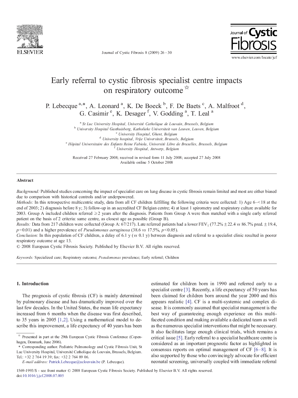 Early referral to cystic fibrosis specialist centre impacts on respiratory outcome 