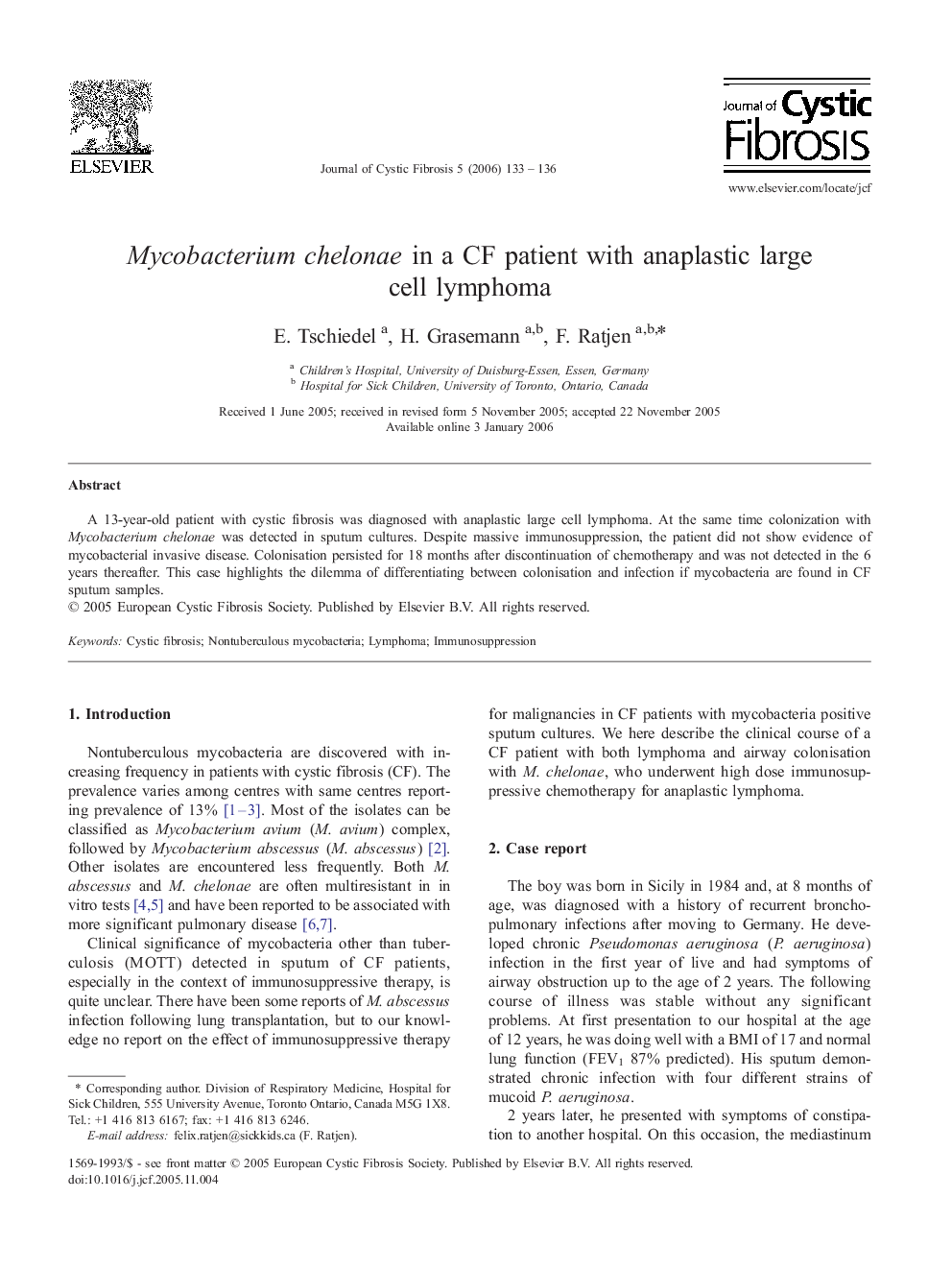 Mycobacterium chelonae in a CF patient with anaplastic large cell lymphoma