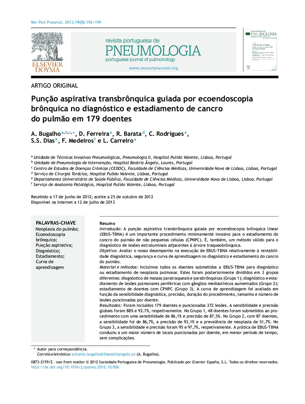 Punção aspirativa transbrônquica guiada por ecoendoscopia brônquica no diagnóstico e estadiamento de cancro do pulmão em 179 doentes