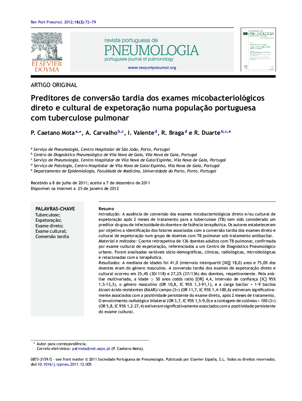 Preditores de conversÃ£o tardia dos exames micobacteriológicos direto e cultural de expetoraçÃ£o numa populaçÃ£o portuguesa com tuberculose pulmonar