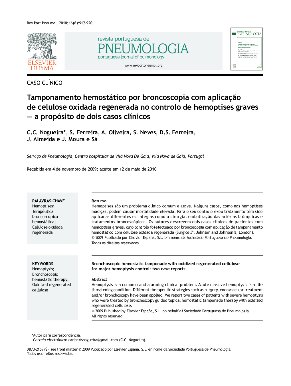 Tamponamento hemostático por broncoscopia com aplicação de celulose oxidada regenerada no controlo de hemoptises graves — a propósito de dois casos clínicos