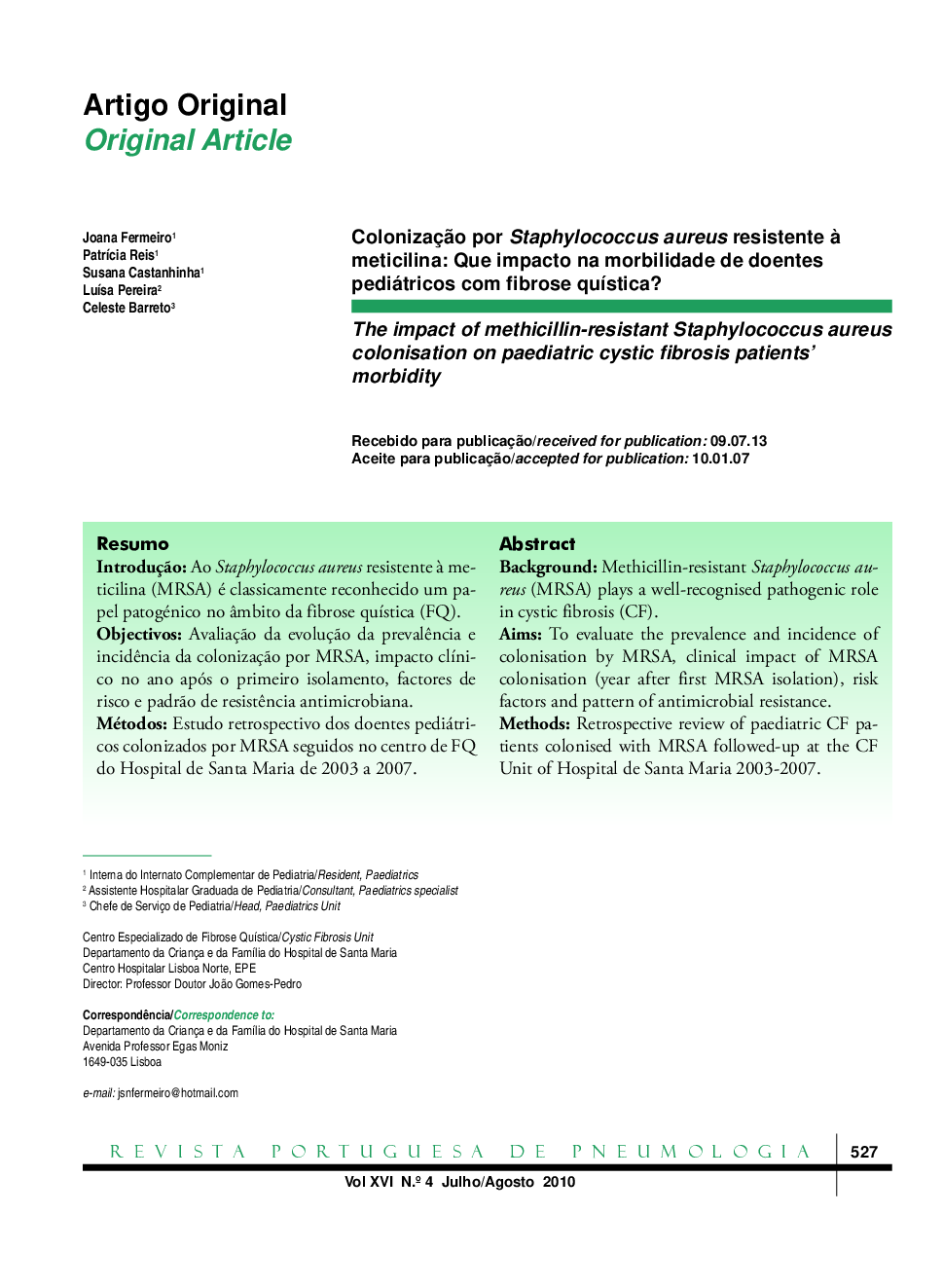 Colonização por Staphylococcus aureus resistente à meticilina: Que impacto na morbilidade de doentes pediátricos com fibrose quística?