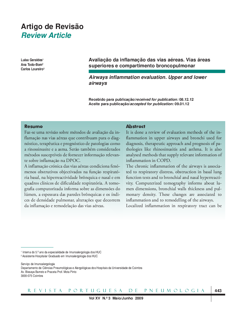 Avaliação da inflamação das vias aéreas. Vias áreas superiores e compartimento broncopulmonar