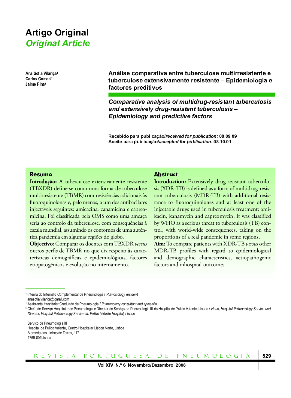 Análise comparativa entre tuberculose multirresistente e tuberculose extensivamente resistente – Epidemiologia e factores preditivos