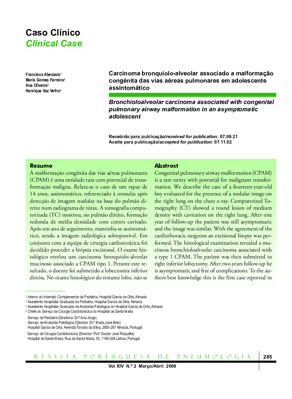 Carcinoma bronquíolo-alveolar associado a malformação congénita das vias aéreas pulmonares em adolescente assintomático