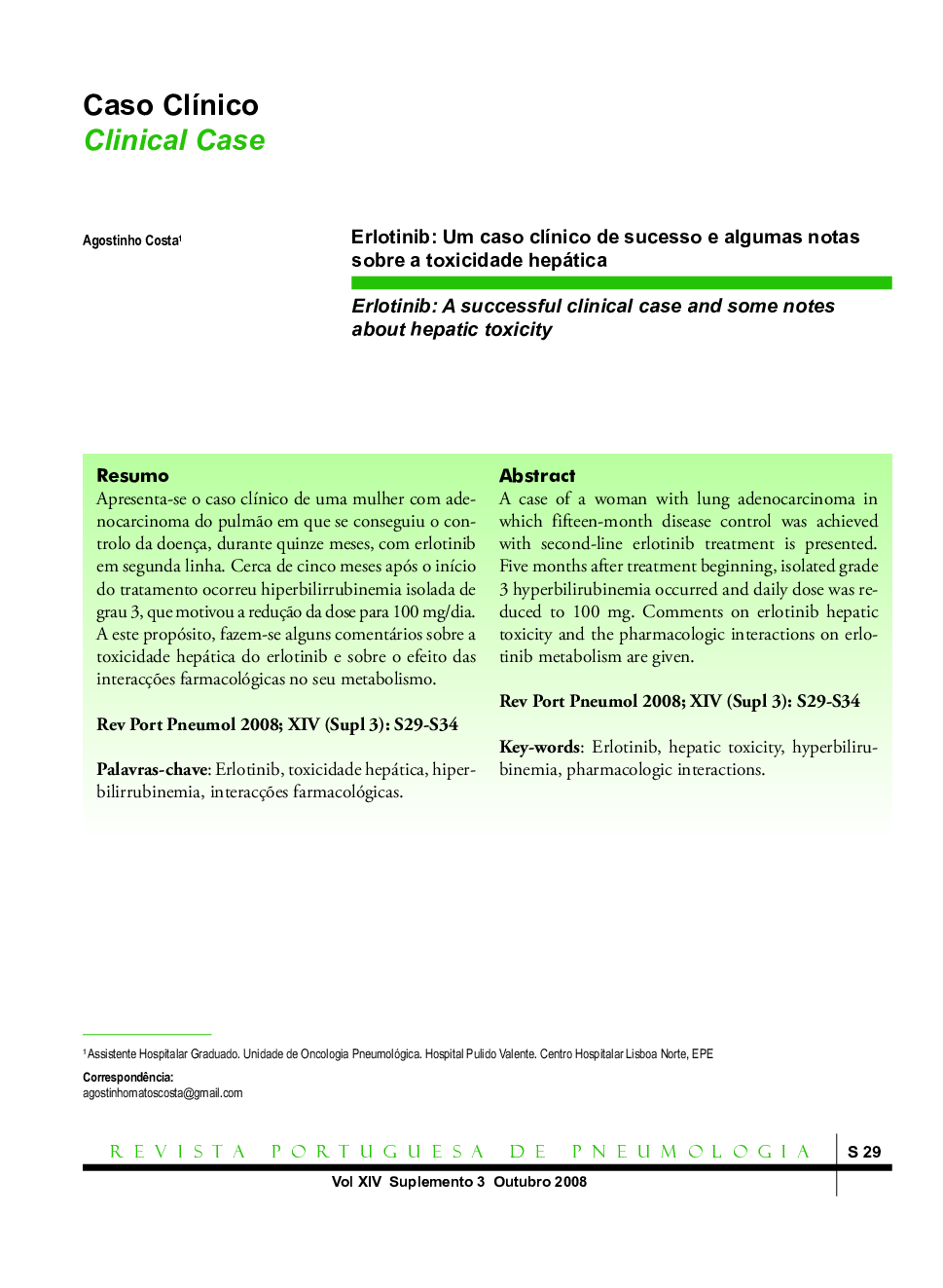Erlotinib: Um caso clínico de sucesso e algumas notas sobre a toxicidade hepática