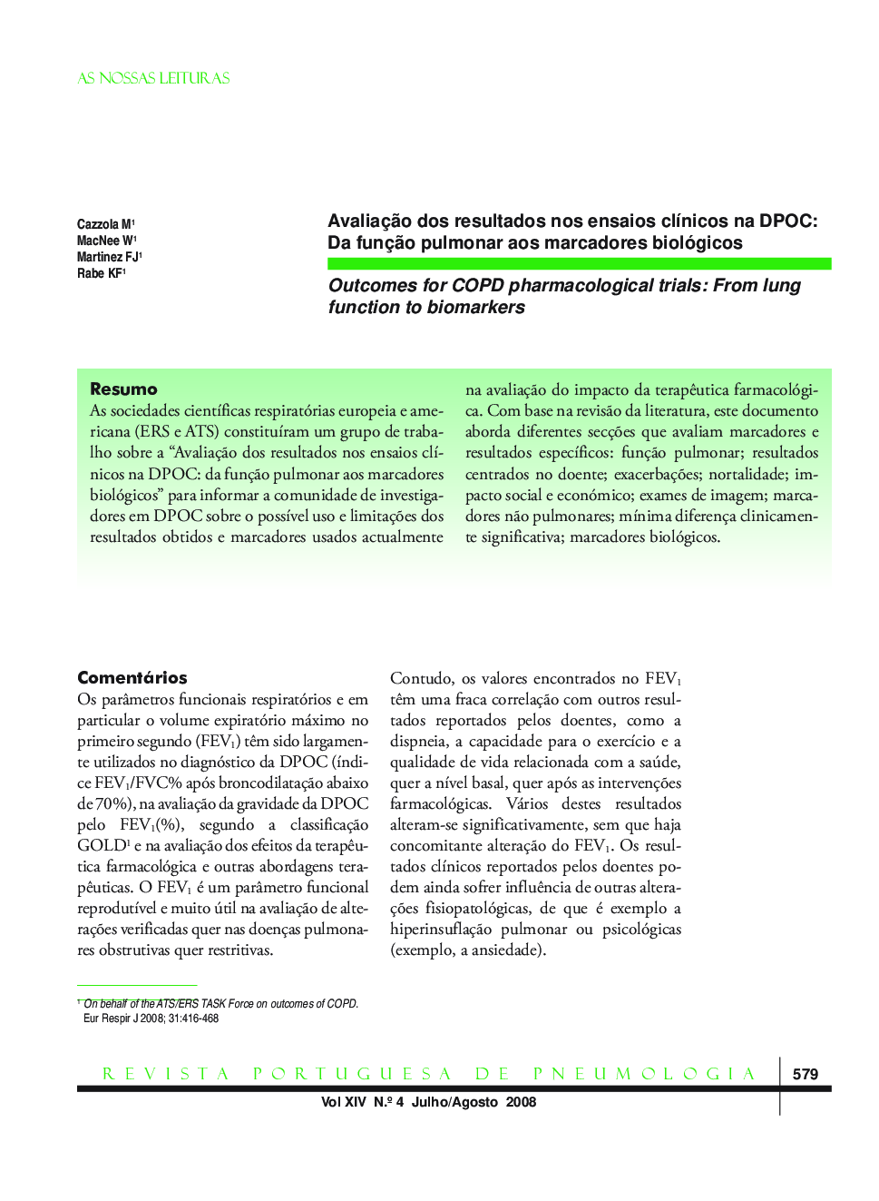 Avaliação dos resultados nos ensaios clínicos na DPOC: Da função pulmonar aos marcadores biológicos