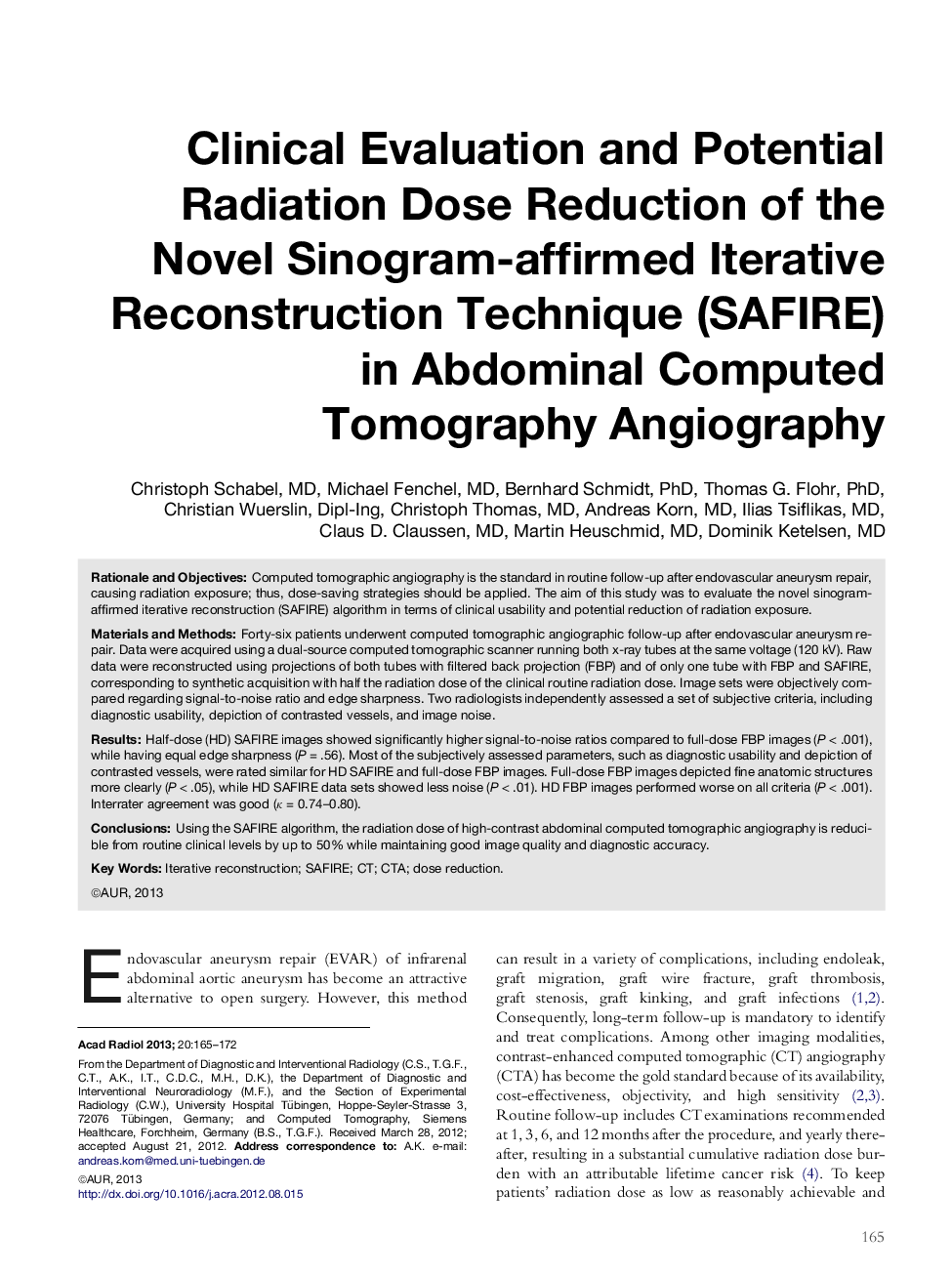 Clinical Evaluation and Potential Radiation Dose Reduction of the Novel Sinogram-affirmed Iterative Reconstruction Technique (SAFIRE) in Abdominal Computed Tomography Angiography