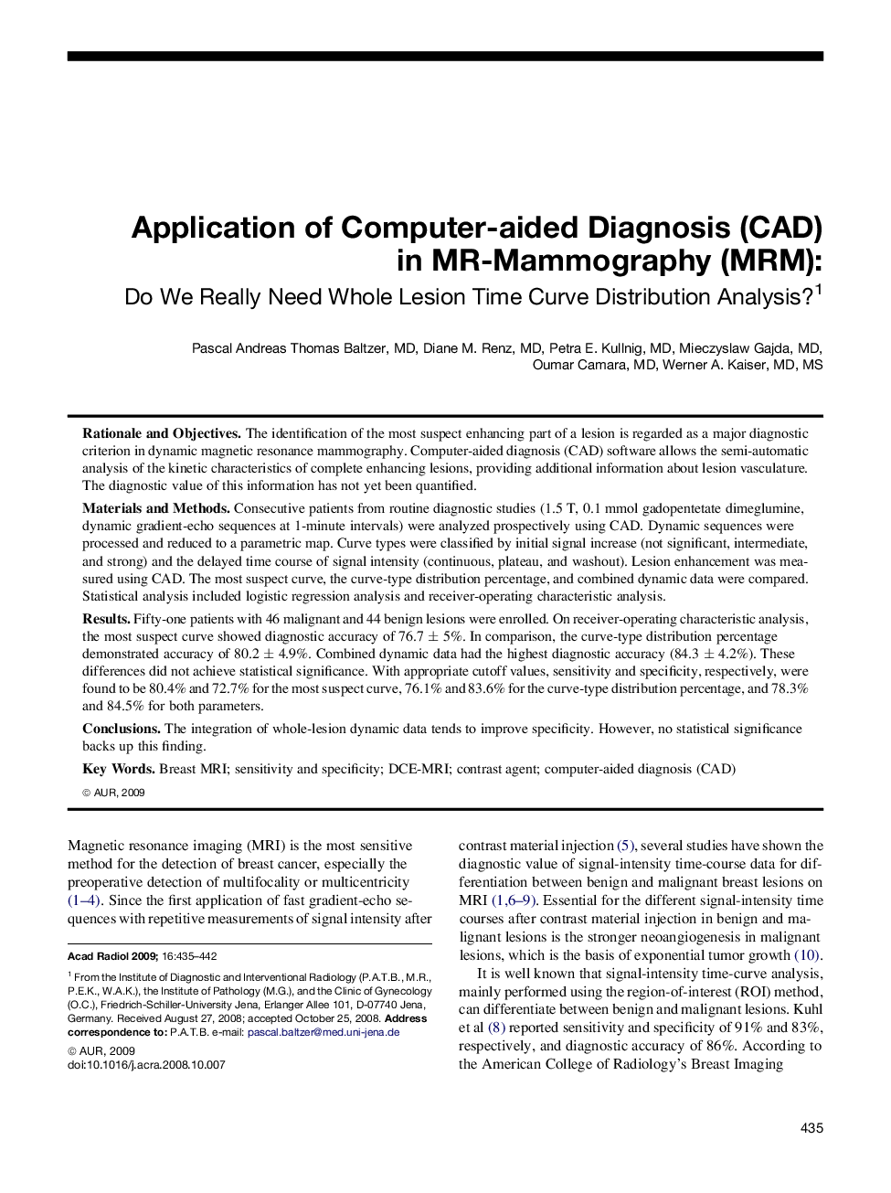 Application of Computer-aided Diagnosis (CAD) in MR-Mammography (MRM)