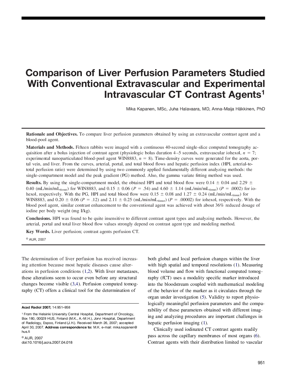 Comparison of Liver Perfusion Parameters Studied With Conventional Extravascular and Experimental Intravascular CT Contrast Agents