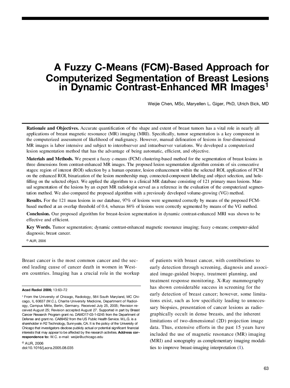 A Fuzzy C-Means (FCM)-Based Approach for Computerized Segmentation of Breast Lesions in Dynamic Contrast-Enhanced MR Images1