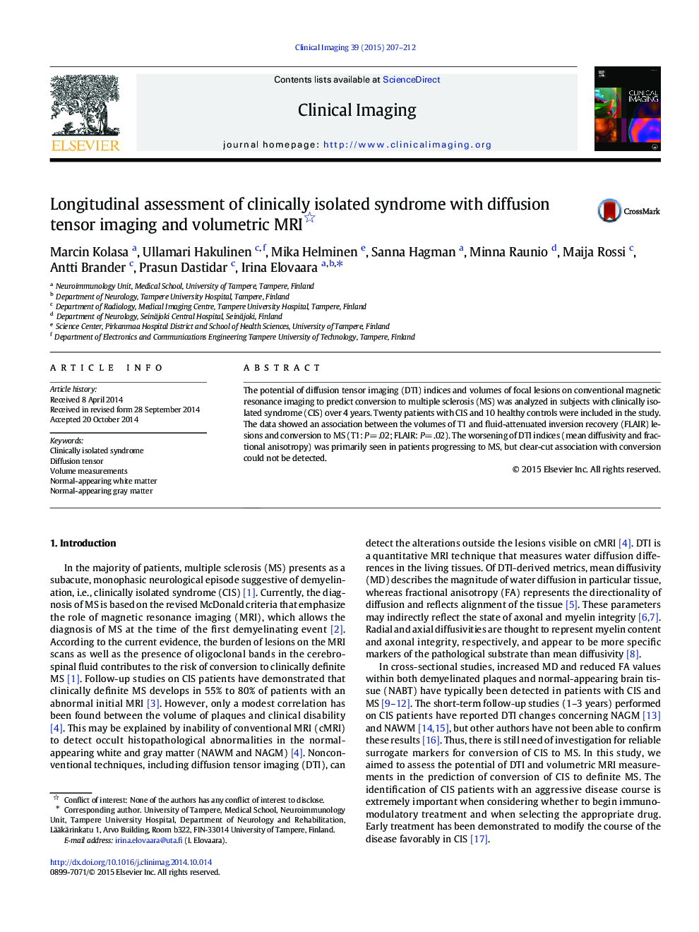 Longitudinal assessment of clinically isolated syndrome with diffusion tensor imaging and volumetric MRI