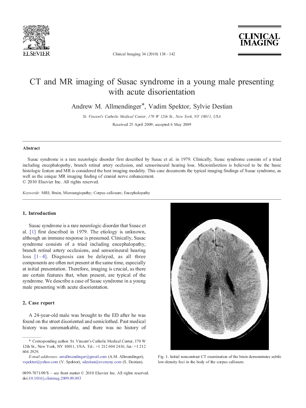 CT and MR imaging of Susac syndrome in a young male presenting with acute disorientation