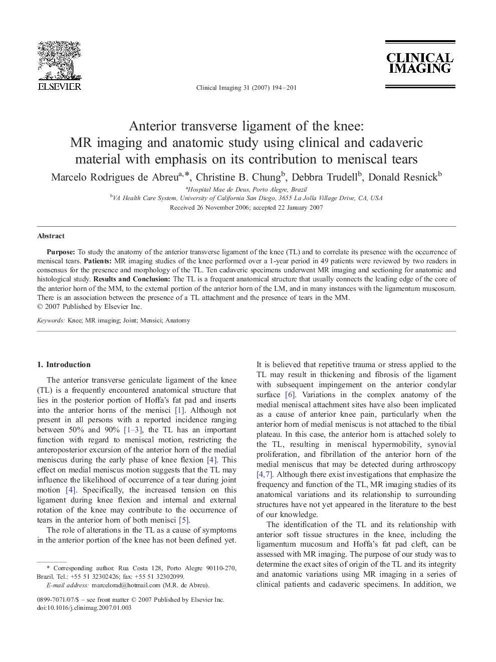 Anterior transverse ligament of the knee: MR imaging and anatomic study using clinical and cadaveric material with emphasis on its contribution to meniscal tears