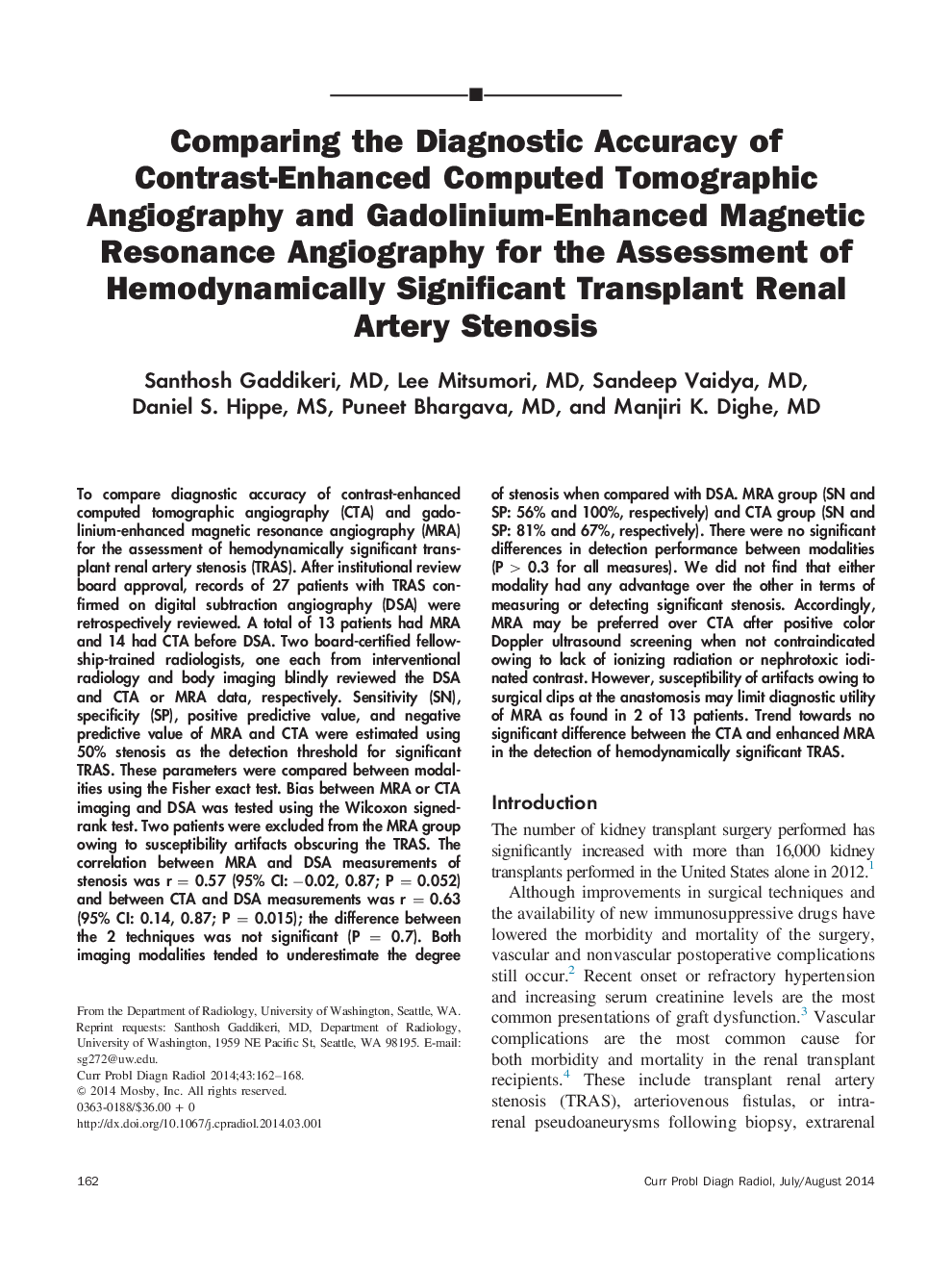 مقایسه دقت تشخیص آنژیوگرافی توموگرافی محاسبه کنتراست و آنژیوگرافی رزونانس مغناطیسی تقویت شده توسط گادولینیم برای ارزیابی تنگی عروق کرونر پیوند هامودینامی مهم 