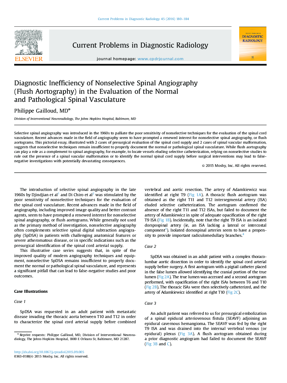 Diagnostic Inefficiency of Nonselective Spinal Angiography (Flush Aortography) in the Evaluation of the Normal and Pathological Spinal Vasculature