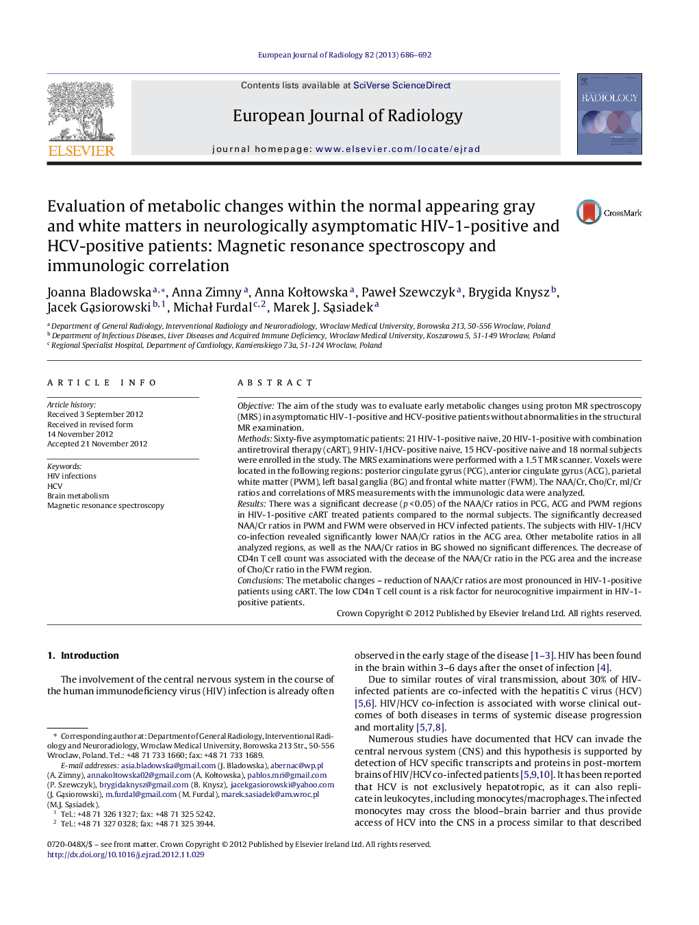 Evaluation of metabolic changes within the normal appearing gray and white matters in neurologically asymptomatic HIV-1-positive and HCV-positive patients: Magnetic resonance spectroscopy and immunologic correlation