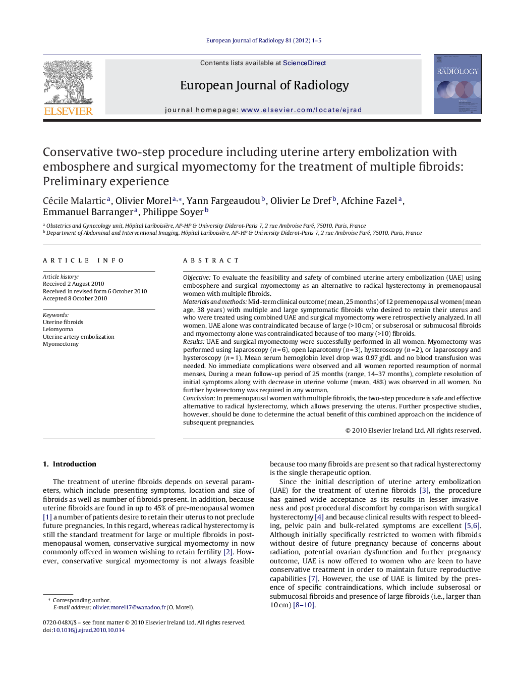 Conservative two-step procedure including uterine artery embolization with embosphere and surgical myomectomy for the treatment of multiple fibroids: Preliminary experience