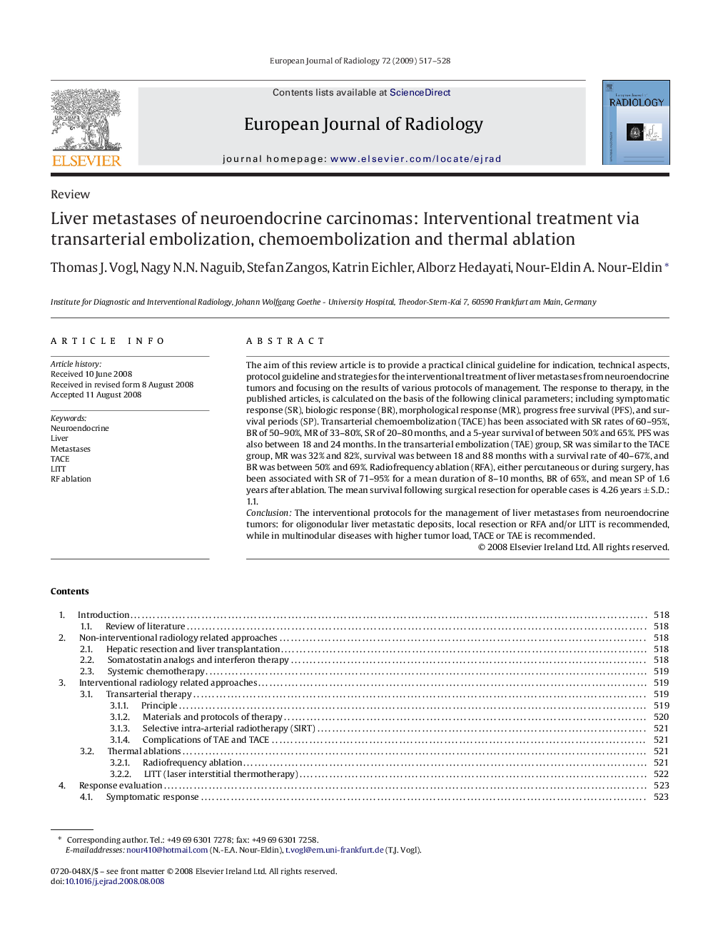 Liver metastases of neuroendocrine carcinomas: Interventional treatment via transarterial embolization, chemoembolization and thermal ablation