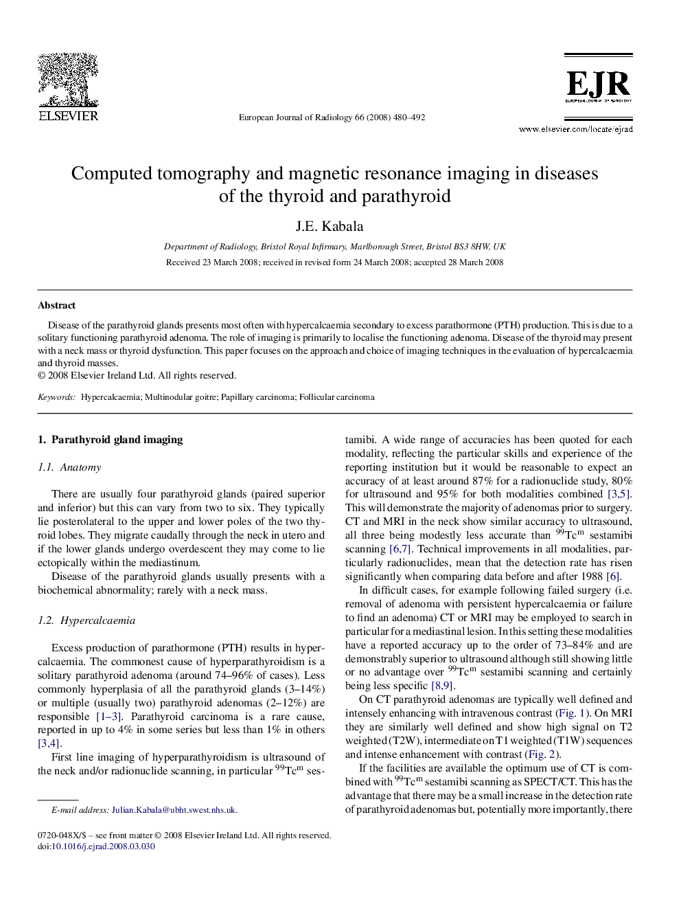 Computed tomography and magnetic resonance imaging in diseases of the thyroid and parathyroid