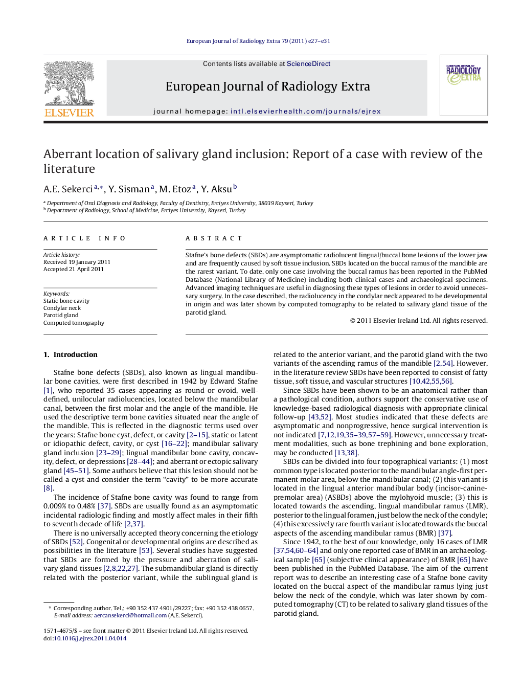 Aberrant location of salivary gland inclusion: Report of a case with review of the literature