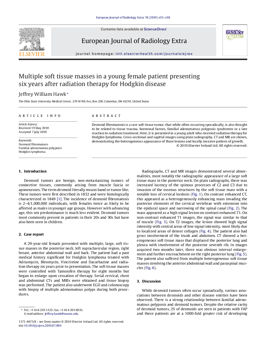 Multiple soft tissue masses in a young female patient presenting six years after radiation therapy for Hodgkin disease