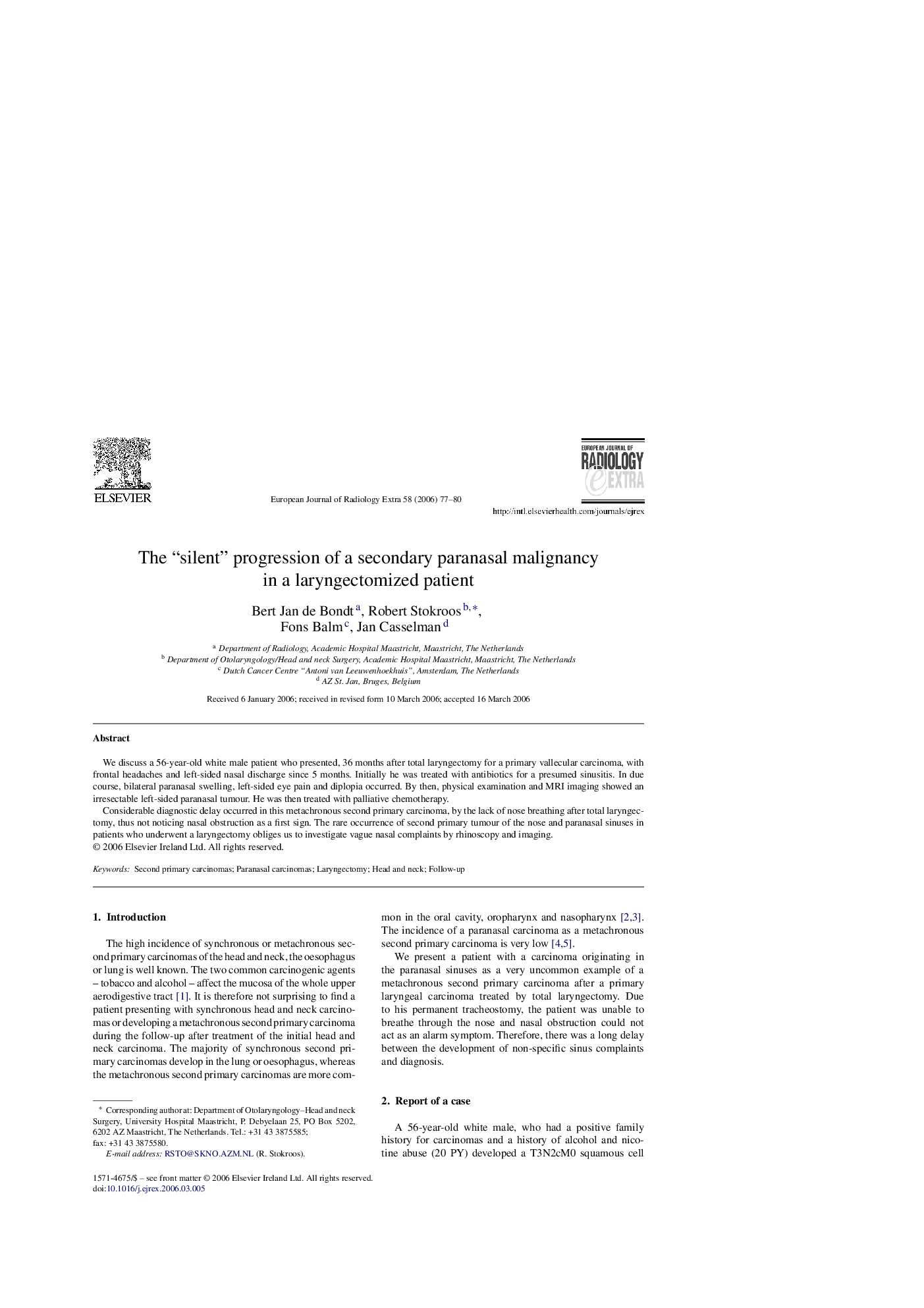 The “silent” progression of a secondary paranasal malignancy in a laryngectomized patient