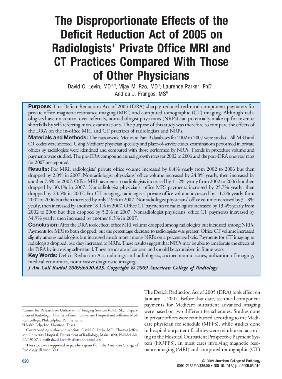 The Disproportionate Effects of the Deficit Reduction Act of 2005 on Radiologists' Private Office MRI and CT Practices Compared With Those of Other Physicians