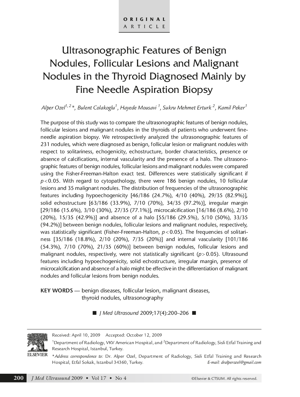 Ultrasonographic Features of Benign Nodules, Follicular Lesions and Malignant Nodules in the Thyroid Diagnosed Mainly by Fine Needle Aspiration Biopsy