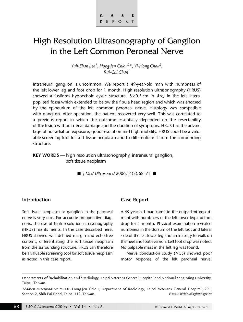 High Resolution Ultrasonography of Ganglion in the Left Common Peroneal Nerve