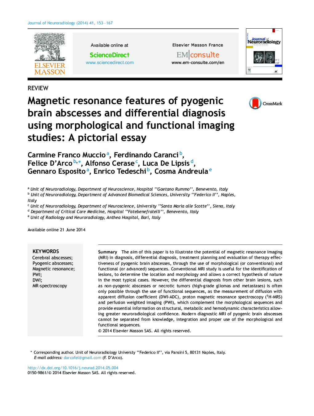 ویژگی های رزونانس مغناطیسی آبسه های مغز پاتوژن و تشخیص افتراقی با استفاده از مطالعات تصویربرداری مورفولوژیکی و عملکردی: مقاله ای تصویری 